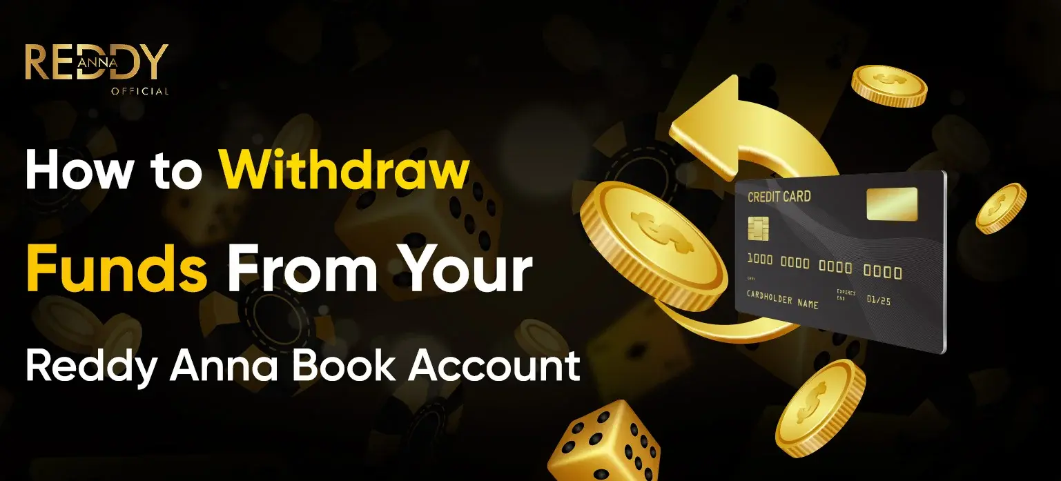 How to Withdraw Funds From Your Reddy Anna Book Account
