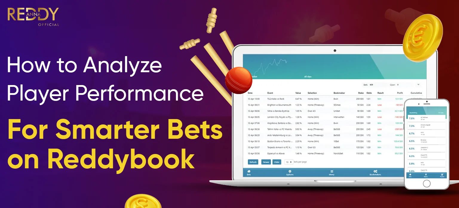 How to Analyze Player Performance for Smarter Bets on Reddybook