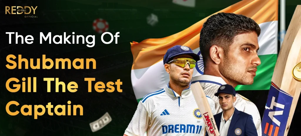 The Making Of Shubman Gill The Test Captain