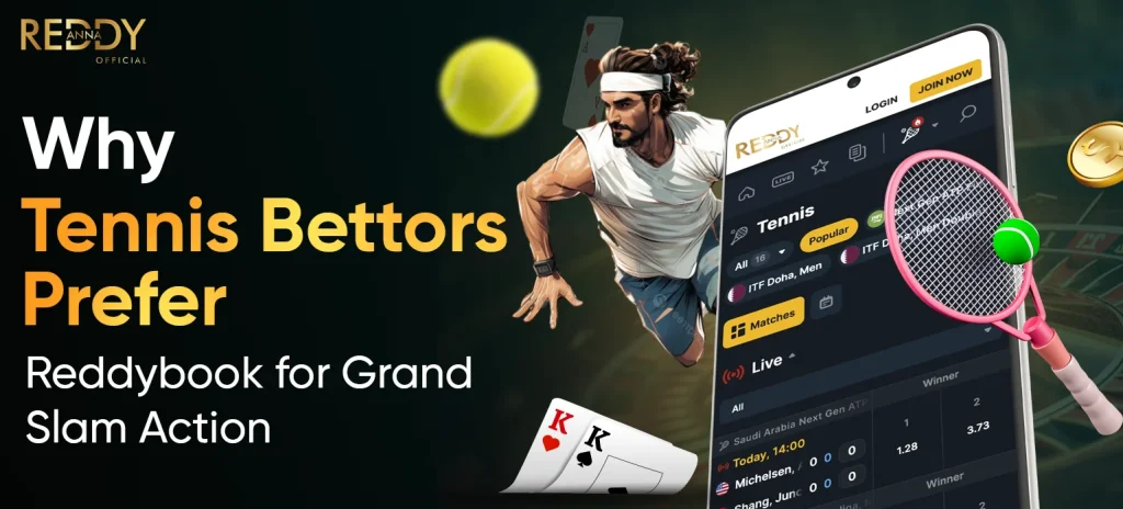 Why Tennis Bettors Prefer Reddybook for Grand Slam Action